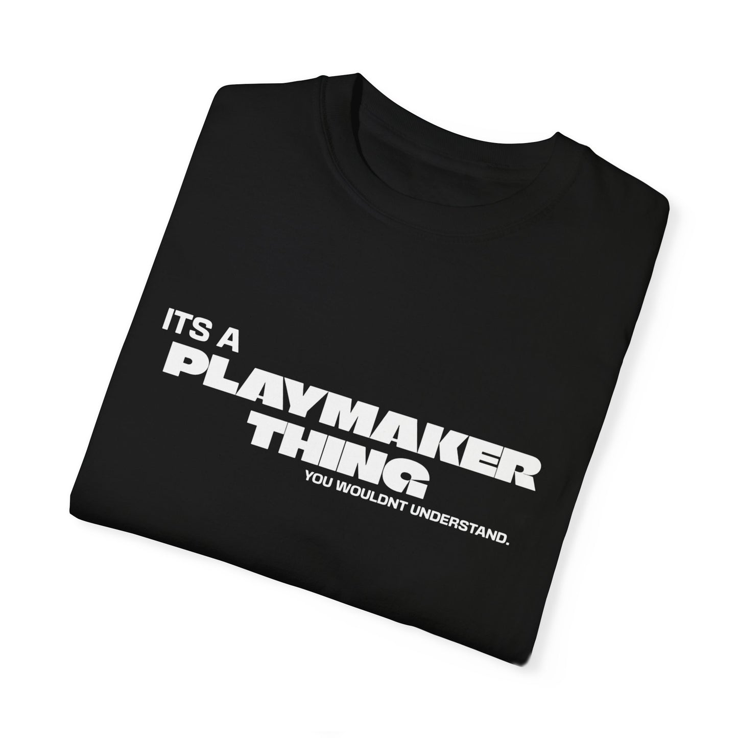Its a Playmaker Thing- StreetLabs