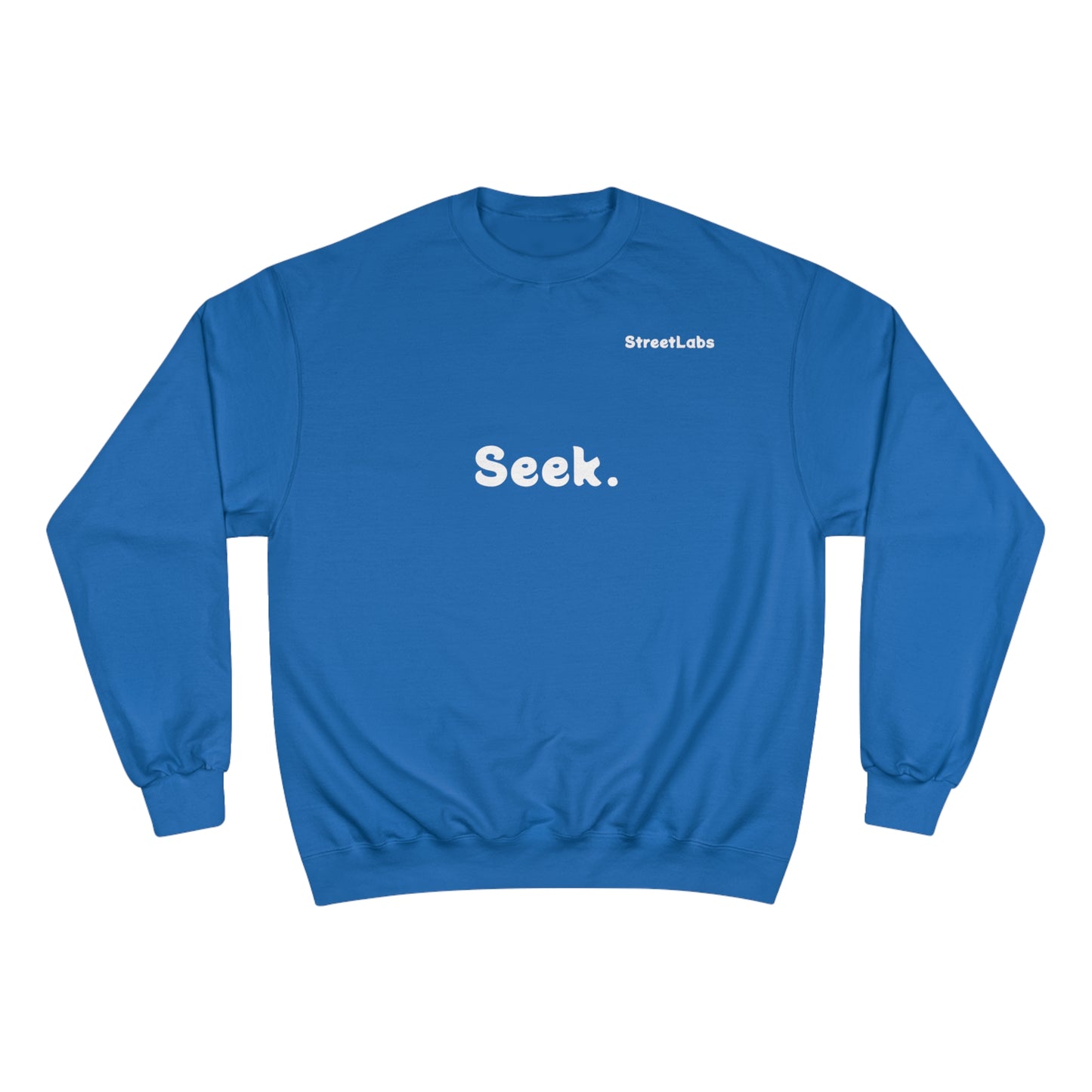 "Seek God" Champion w StreetLabs Sweatshirt