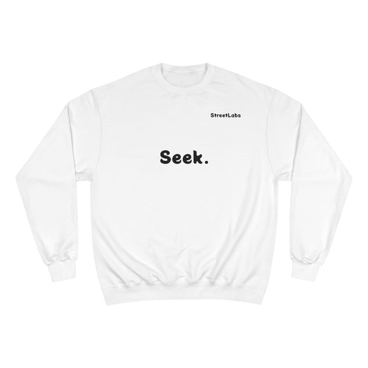 "Seek God" Champion w StreetLabs Sweatshirt