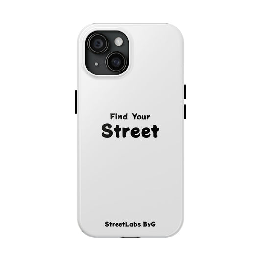 "Find Your Street" Limited 1st edition Phone Case- Iphone 15